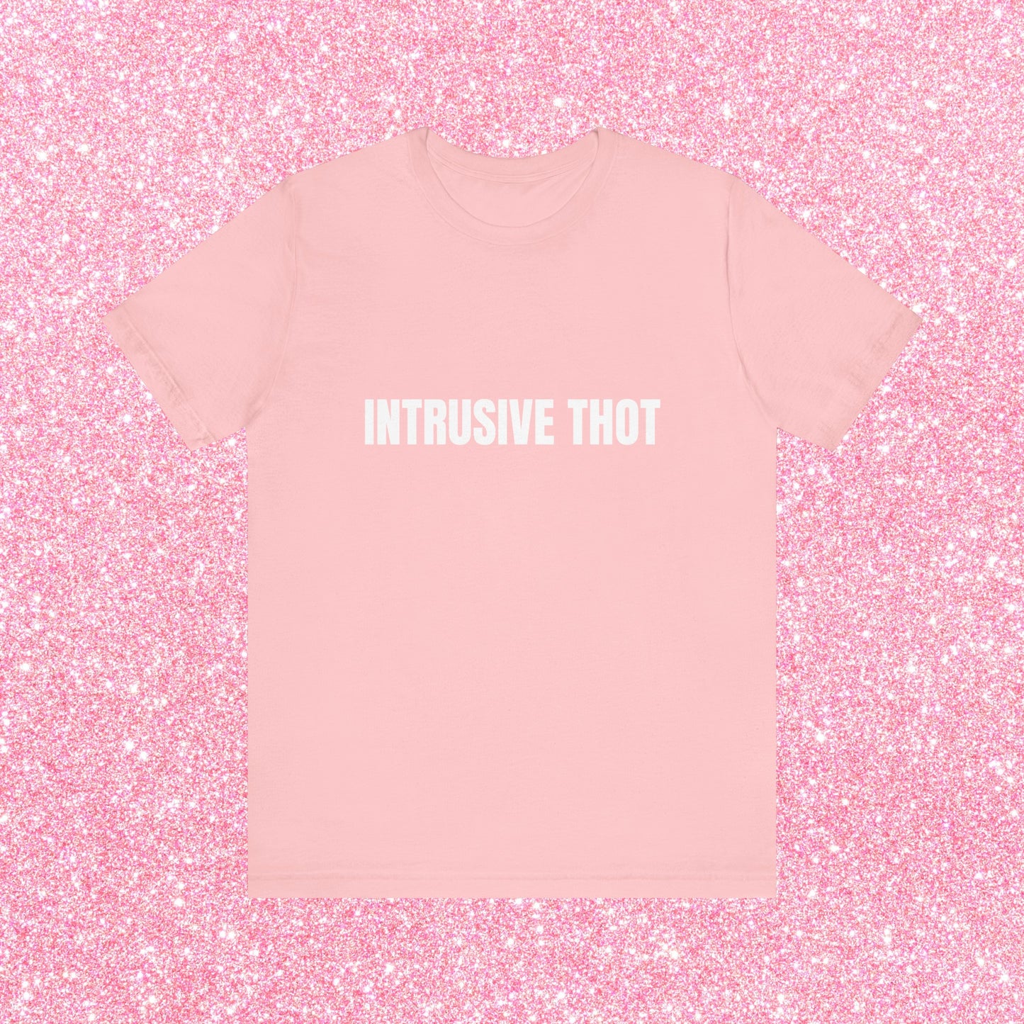 Intrusive Thot Soft Unisex T-Shirt