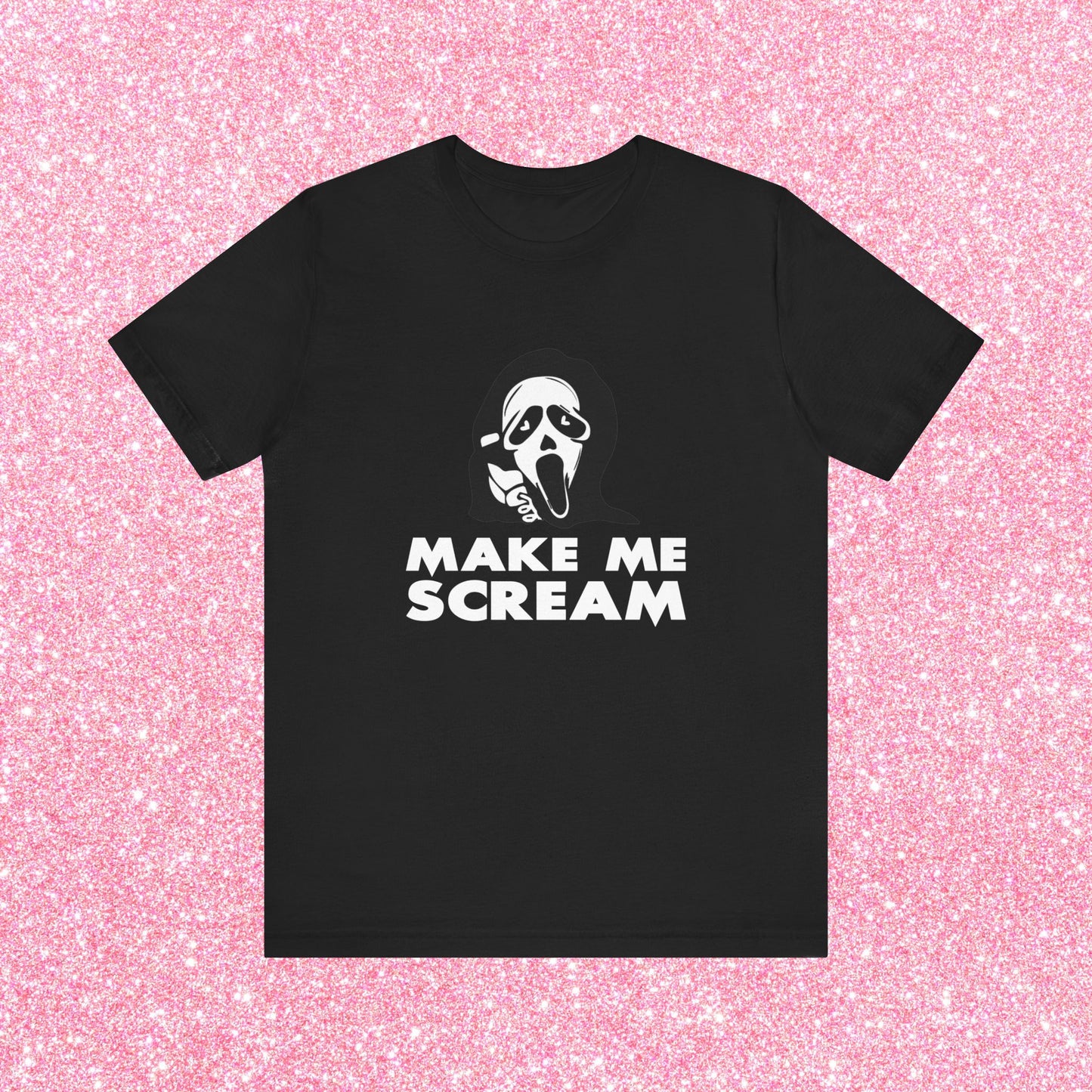 Make Me Scream Ghostface Unisex T-Shirt