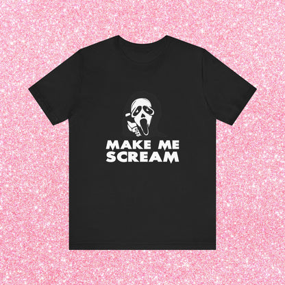 Make Me Scream Ghostface Unisex T-Shirt