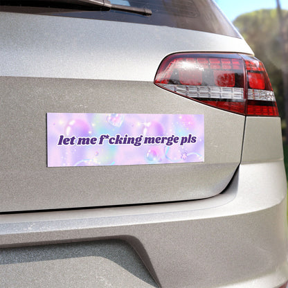 Let Me Fucking Merge Please Car Magnet