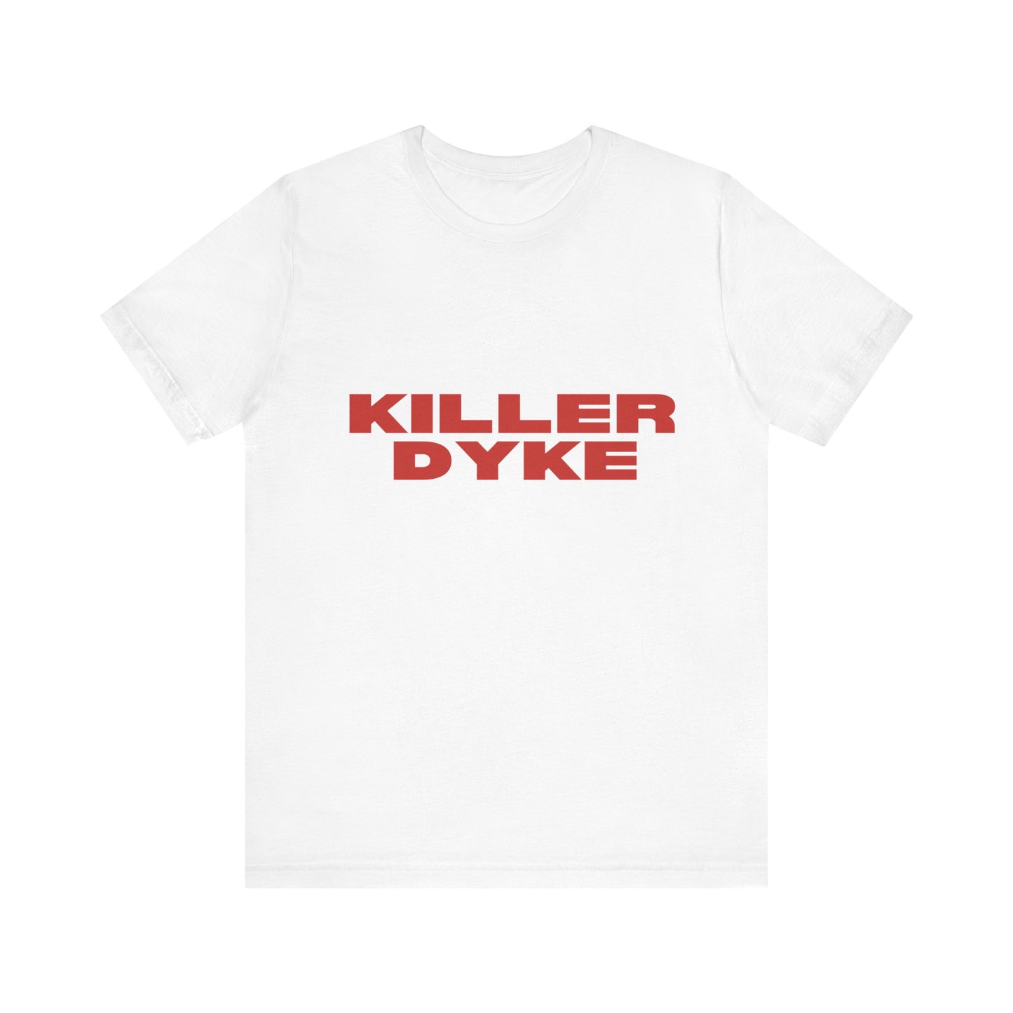 Killer Dyke Soft Unisex T-Shirt