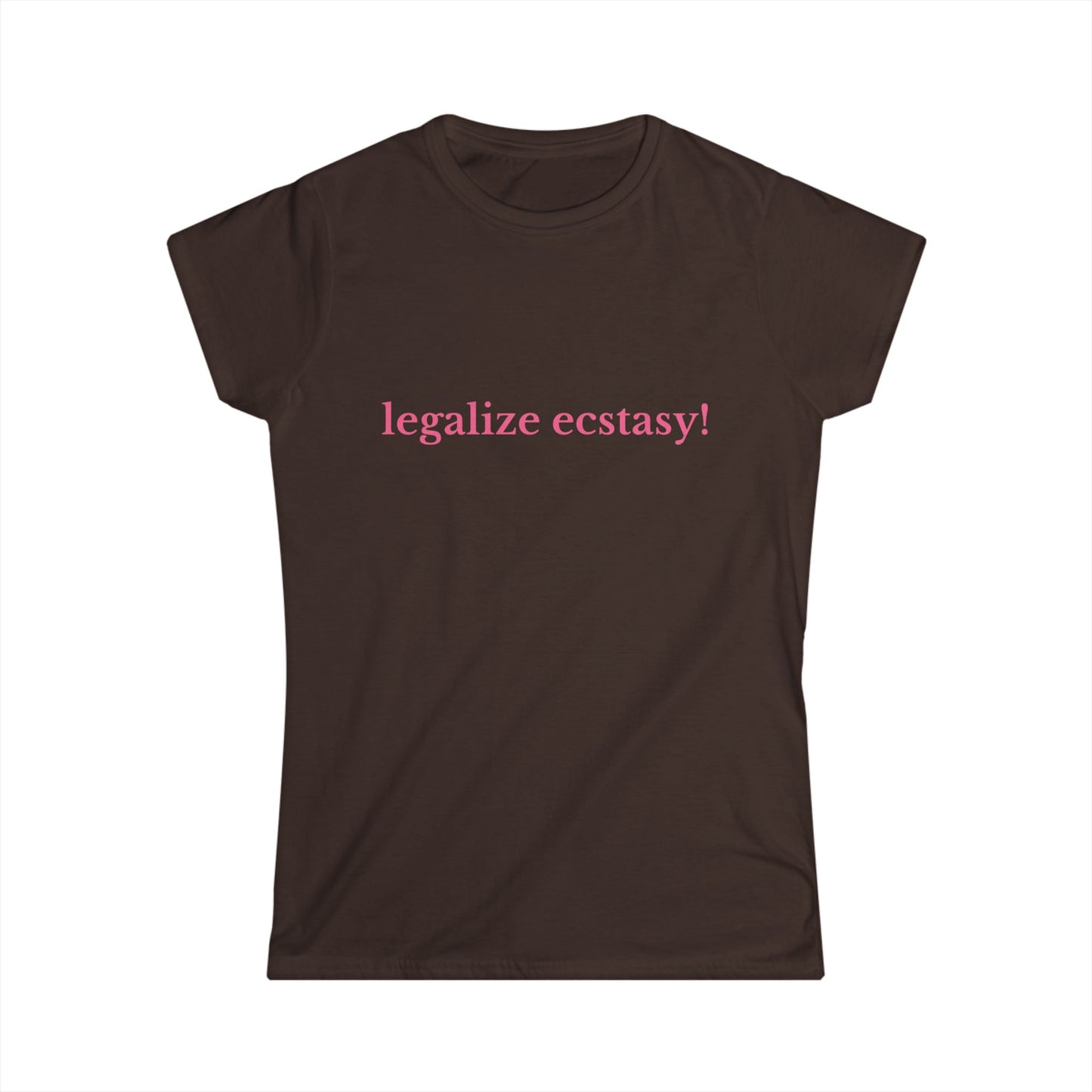 Legalize Ecstasy Fitted Tee