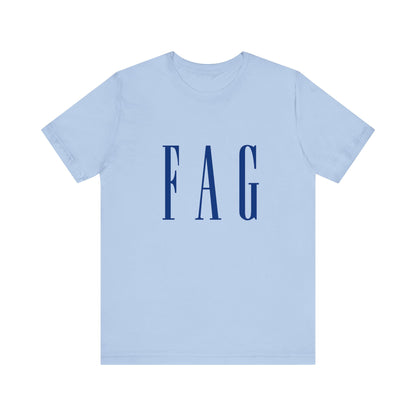 Fag Gap Parody Unisex T-Shirt