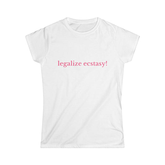 Legalize Ecstasy Fitted Tee