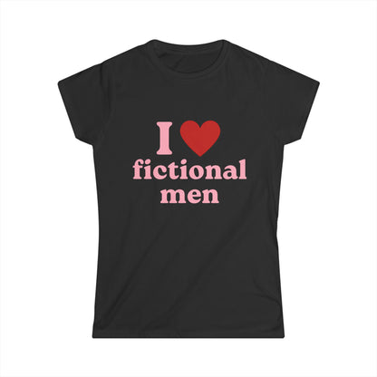 I Love Fictional Men Fitted Tee