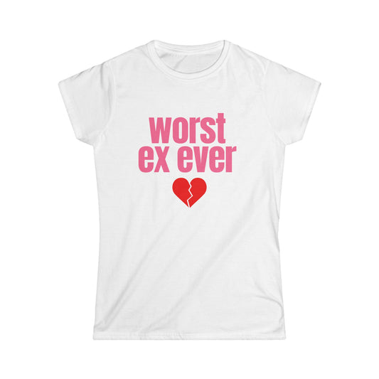 Worst Ex Ever Fitted Tee