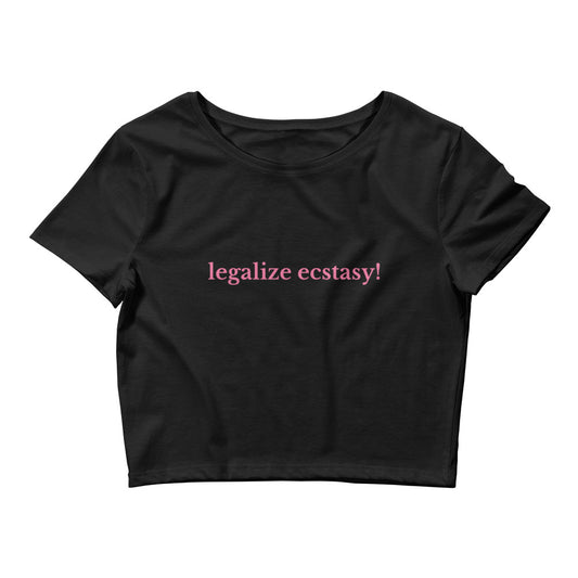 Legalize Ecstasy Crop Top