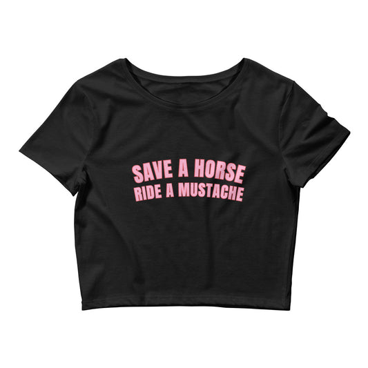 Save A Horse Ride A Mustache Crop Top