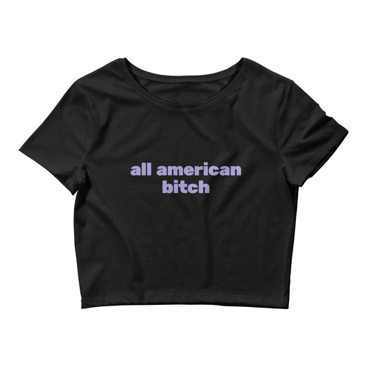 All American Bitch Crop Top