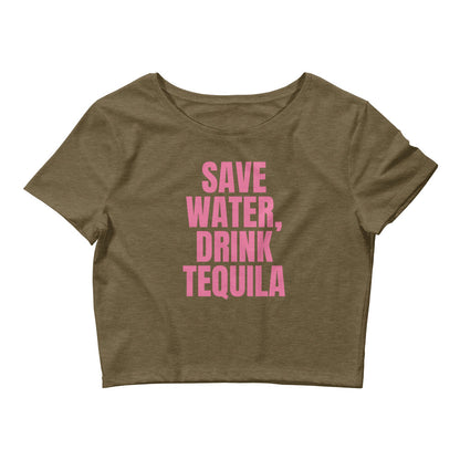 Save Water Drink Tequila Crop Top