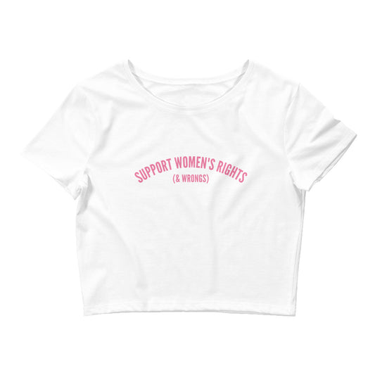 Support Women's Rights & Wrongs Crop Top