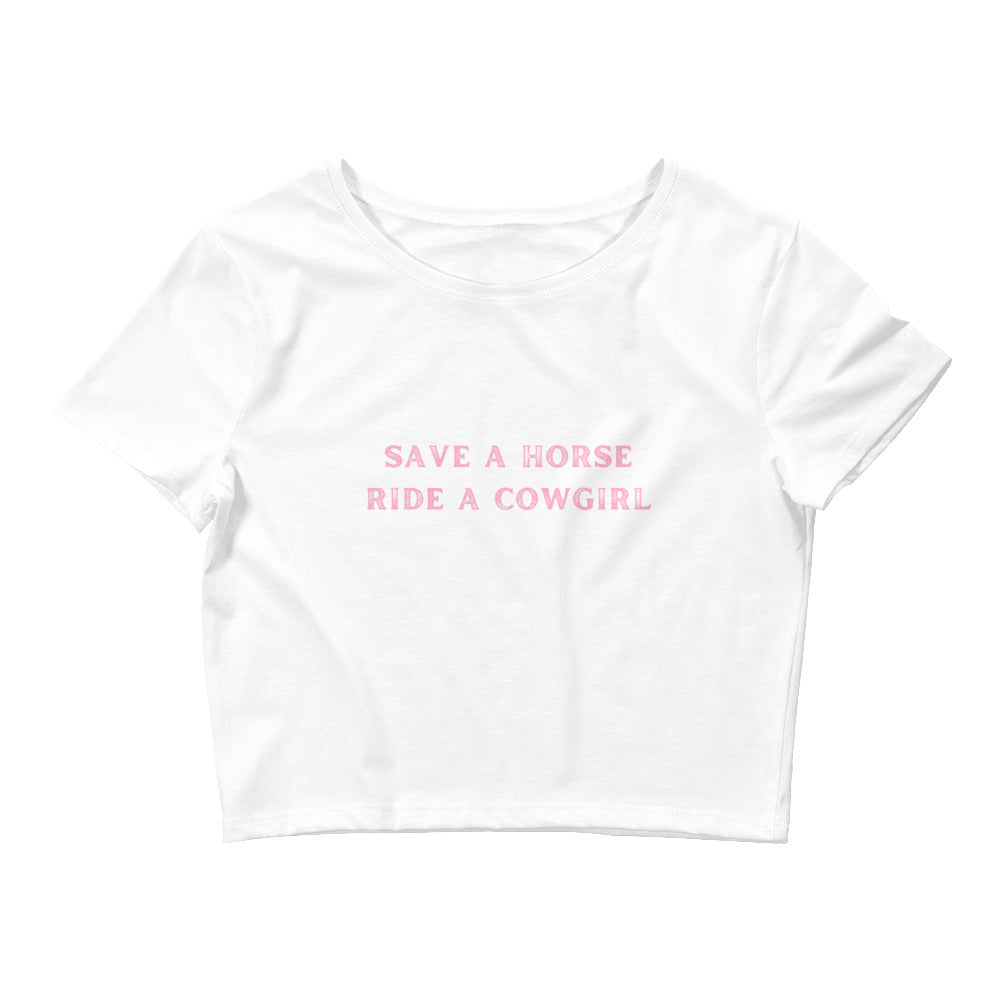 Save A Horse Ride A Cowgirl Crop Top