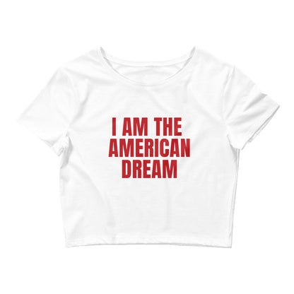 I Am The American Dream Crop Top