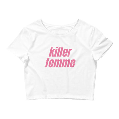 Killer Femme Crop Top