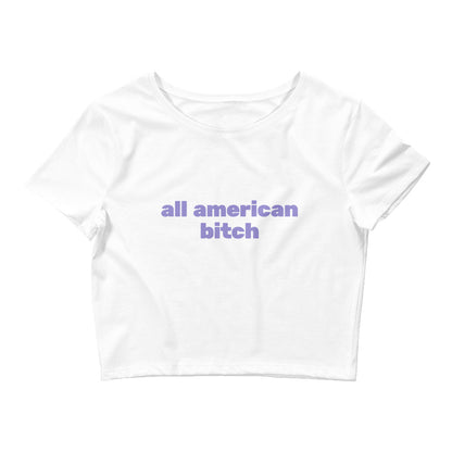 All American Bitch Crop Top